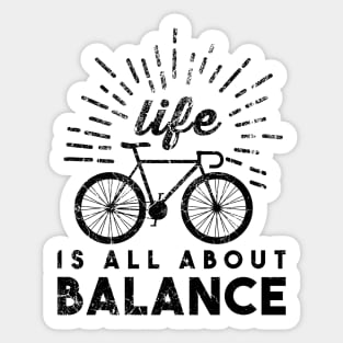 Life Is All About Balance Sticker